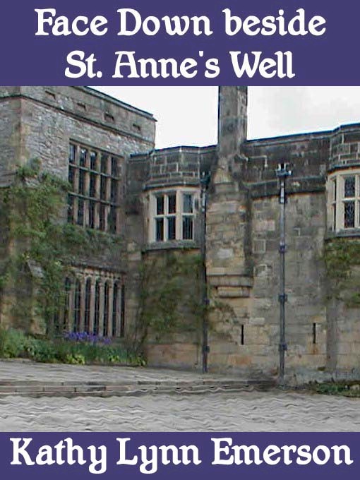 Title details for Face Down beside St. Anne's Well by Kathy Lynn Emerson - Available